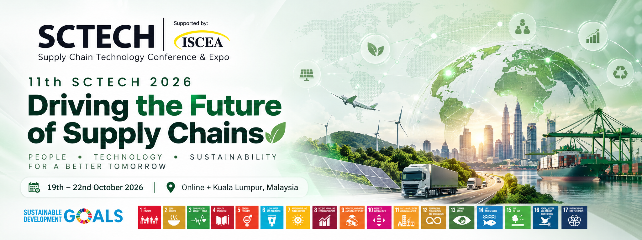 11th SCTECH 2026 — Driving the Future of Supply Chains: People, Technology, Sustainability for a Better Tomorrow. 19th–22nd October 2026. Online + Kuala Lumpur, Malaysia.